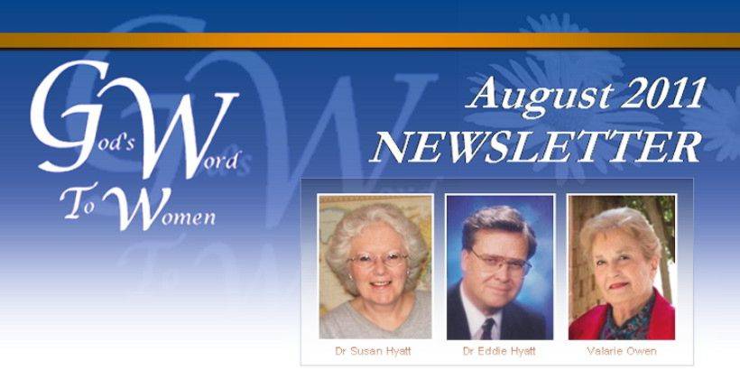God's Word To Women
August 2011 Newsletter